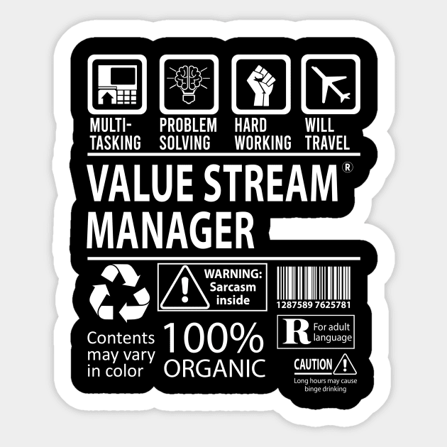 Value Stream Manager T Shirt - MultiTasking Certified Job Gift Item Tee Sticker by Aquastal